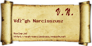 Végh Narcisszusz névjegykártya